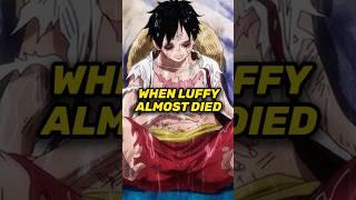 7 Times Luffy Nearly Died in One Piece  #onepiece