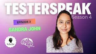 TesterSpeak S04E03 ft  Sandra John