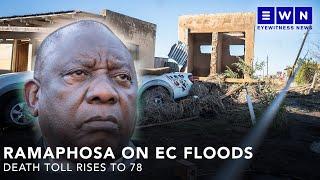 'This is a catastrophic disaster for us' - Cyril Ramaphosa on EC floods