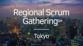 Regional Scrum Gathering Tokyo 2022 Short Movie