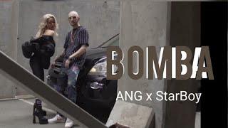 ANG x StarBoy - BOMBA | Бомба [OFFICIAL VIDEO]