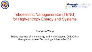 Zhong Lin Wang’s 2024 talk on Triboelectric Nanogenerator (TENG)