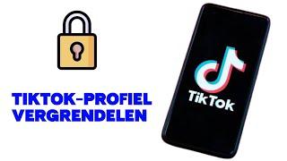 Hoe je je account privé maakt op TikTok 2025 | Vergrendel je TikTok-account