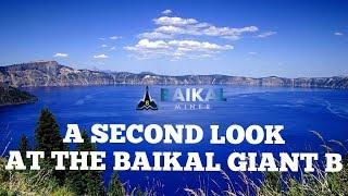 BAIKAL GIANT B! A SECOND LOOK! *REVIEW*