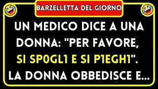 MIGLIORE BARZELLETTA DEL GIORNO!  Un Medico Dice A Una Donna... Tante Risate - Risate Garantite! 