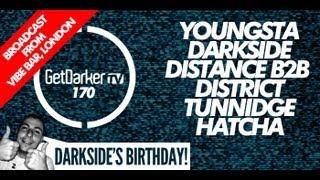 GetDarker TV #170: LIVE @ VIBE BAR, LONDON - Youngsta, Distance, Darkside, Tunnidge, Hatcha