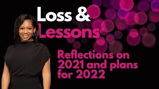 Story-time | 2021 Loss, lessons and reflections