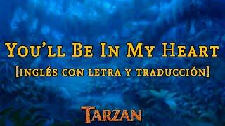 Tarzán | You'll Be In My Heart [Phil Collins] | Letra y traducción