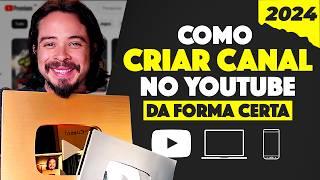 Como criar um canal no YouTube em 2024 p/ Iniciantes | Passo a Passo Completo