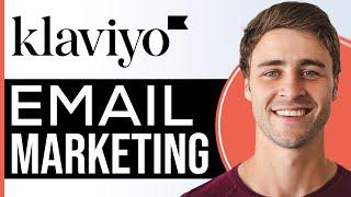 How To Setup Klaviyo (2025) | Klaviyo Email Marketing Tutorial For Beginners