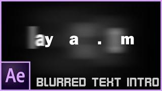 Blurred Text Reveal - After Effects Tutorial + Free Project File