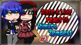 Date A Live React To Rimuru Tempest [AU] | Gacha React | Rimuru X Chloe | 1/?