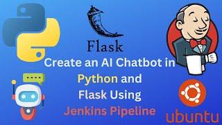 Create an AI Chatbot in Python and Flask Using Jenkins Pipeline with GitHub Repository | Jenkins