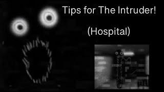 Tips for the intruder! (Hospital)