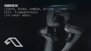 Genix & flowanastasia - Lights, Sound, Camera, Action (Tyr Kohout Remix)