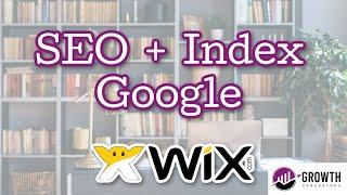 WIX SEO & Website Indexing. How To Do It + Make Sure It Works