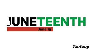 Yanfeng Juneteenth 2021