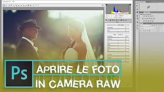 53) Aprire qualsiasi immagine in Camera Raw - Photoshop Tutorial Italiano