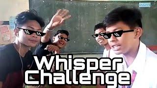 Whisper Challenge w/ Classmates