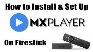 How to Install MX Player on Firestick / Android.