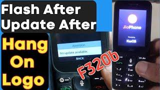 Lyf F320b Flash After Hang On Logo Fix | Jio F320b Update After Hang On Logo Fix | Part -1