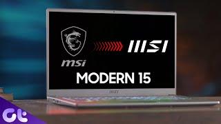 MSI Modern 15 2021 Review: A Fanboy's Perspective | Guiding Tech