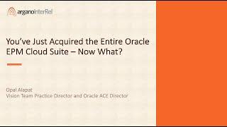 You’ve Just Acquired the Entire Oracle EPM Cloud Suite – Now What?