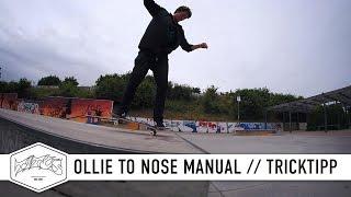 How to Ollie to Nose Manual - einfach und schnell Skateboard Tricks lernen (deutsch/german)