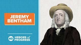 Jeremy Bentham: Founder of Utilitarianism | Heroes of Progress | Ep. 40