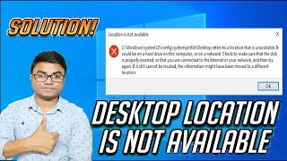 Fix Error Location is Not Available C:\Windows\System32\config\systemprofile\Desktop in windows 10 