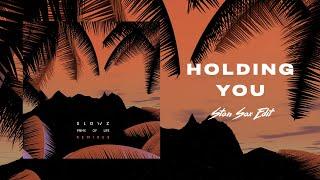 Slowz - Holding You (Stan Sax Edit) [Official Audio]