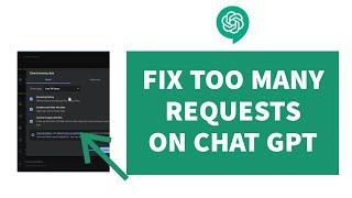 How To Fix Too Many Requests In ChatGPT | Open AI ChatGPT Tutorial