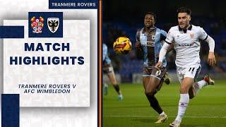 Match Highlights | Tranmere Rovers v AFC Wimbledon