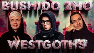 BUSHIDO ZHO - WESTGOTHS | РЕАКЦИЯ ИНОСТРАНЦА | НА БЭХЕ