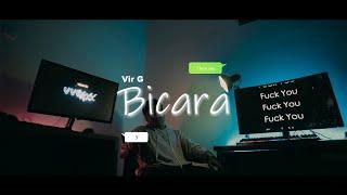 Vir G - Bicara (Official Music Video)
