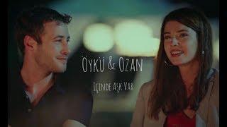 Öykü & Ozan - İçinde Aşk Var (Darısı Başımıza)