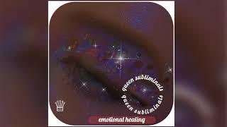 ⭒ emotional healing, happiness, and mental health subliminal ⭒