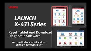 LAUNCH X-431 Series Reset Tablet And Download Diagnostic Software