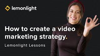 How to Create a Video Marketing Strategy