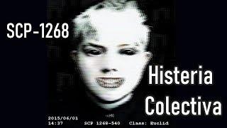 SCP-1268 "Histeria colectiva"