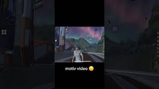 Motiv video  #pubgmobile