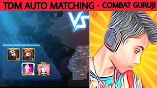 (COMBAT GURUJI) TDM MVP CHALLENGE WITH COMBAT GURUJI |TDM AUTO MATCHING WITH COMBAT GURUJI |