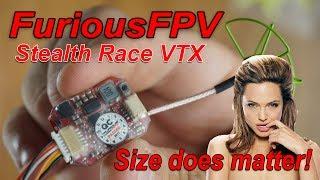 FuriousFPV Stealth Race VTX - UP CLOSE