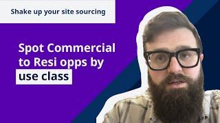 How to Spot Commercial to Resi Opps by Use Class