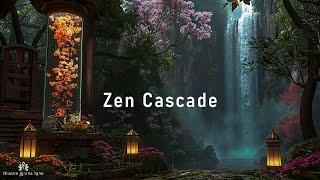 Zen Cascade - Deeply Ethereal Ambient Music - Tranquil Healing Soundscape For Serenity