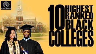 Top Ranked Historically Black Colleges & Universities | HBCU ed. 2018 | #BlackExcellist