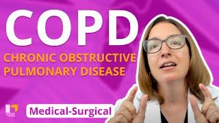 COPD - Medical-Surgical - Respiratory System | @LevelUpRN