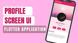 Profile Screen UI | Flutter Simple Mobile Application