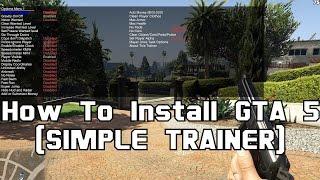 How To Install & use GTA 5 (SIMPLE TRAINER)