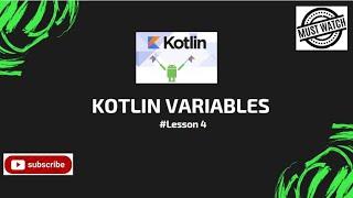 #lesson4 Kotlin Variables || Var & Val || Type Interface || Explained In Detail || Learn Kotlin